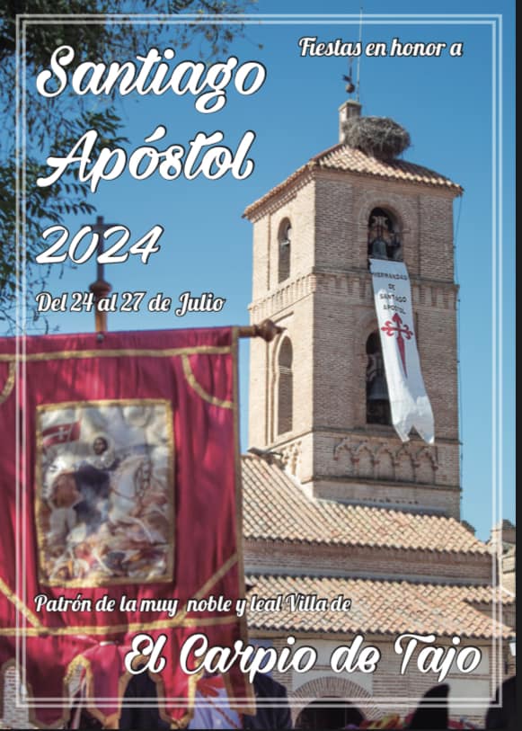 Fiestas patronales en honor a Santiago Apóstol 2024 El Carpio de Tajo